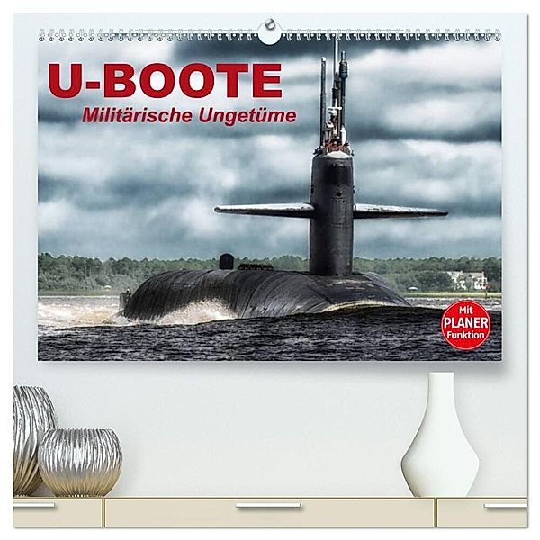 U-Boote. Militärische Ungetüme (hochwertiger Premium Wandkalender 2024 DIN A2 quer), Kunstdruck in Hochglanz, Elisabeth Stanzer