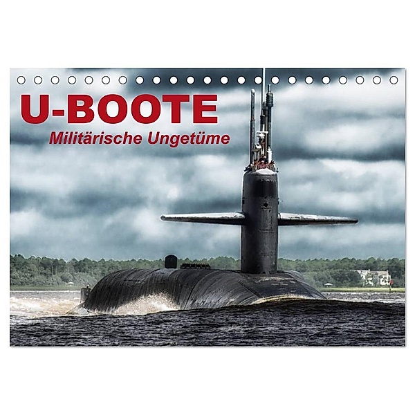 U-Boote - Militärische Ungetüme (Tischkalender 2024 DIN A5 quer), CALVENDO Monatskalender, Elisabeth Stanzer