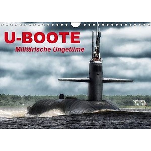 U-Boote - Militärische Ungetüme (Wandkalender 2020 DIN A4 quer), Elisabeth Stanzer