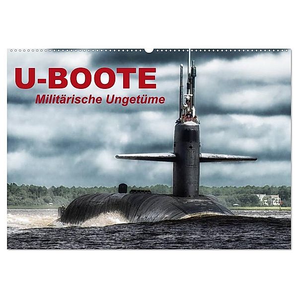 U-Boote - Militärische Ungetüme (Wandkalender 2024 DIN A2 quer), CALVENDO Monatskalender, Elisabeth Stanzer