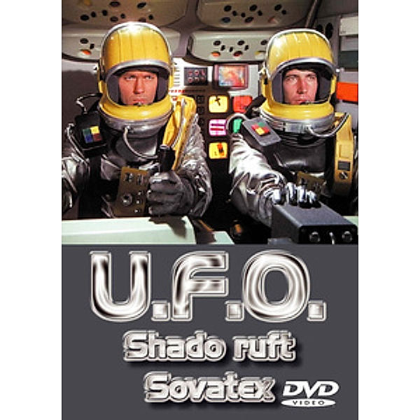 U.F.O., Teil 6 - SHADO ruft Sovatex, U.f.o.tv-serie (gerry Anderso