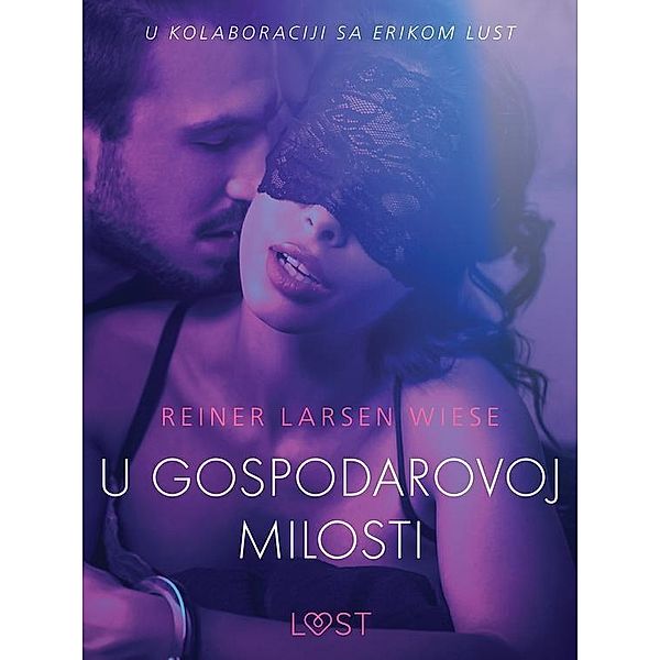 U gospodarovoj milosti - Seksi erotika / LUST, Wiese Reiner Larsen Wiese