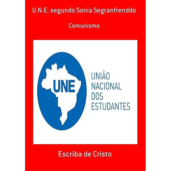 U.N.E. SEGUNDO SONIA SEGRANFREDDO, Escriba de Cristo