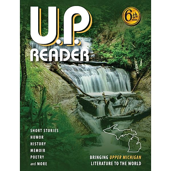 U.P. Reader -- Volume #6