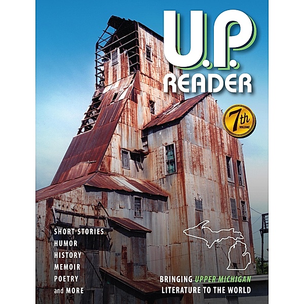 U.P. Reader -- Volume #7