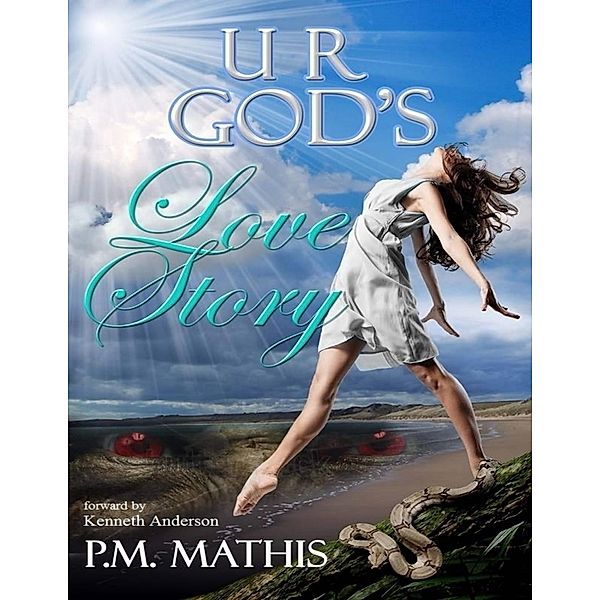 U R God's Love Story, P. M. Mathis