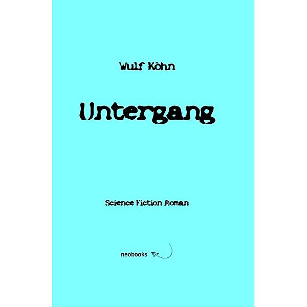 U-Reihe / Untergang, Wulf Köhn