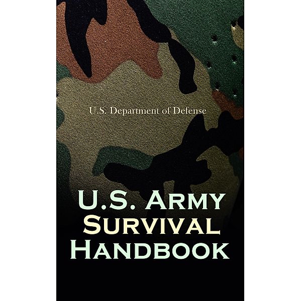 U.S. Army Survival Handbook, U. S. Department of Defense