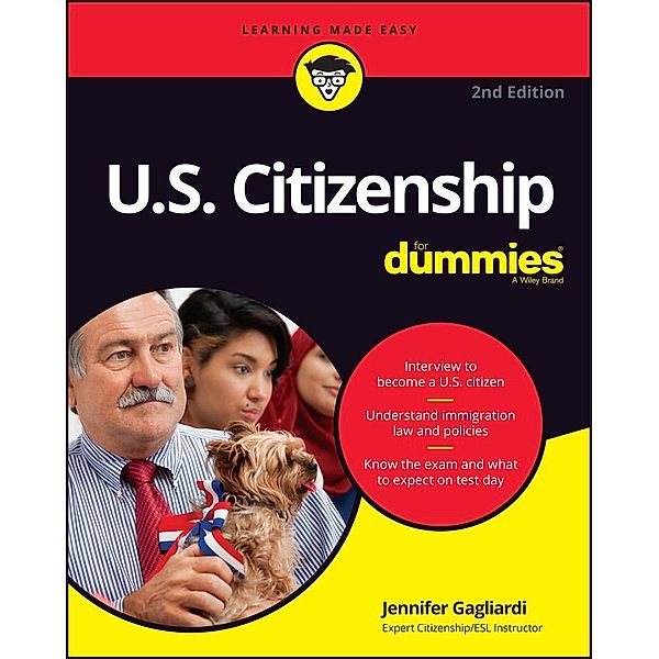 U.S. Citizenship For Dummies, Jennifer Gagliardi