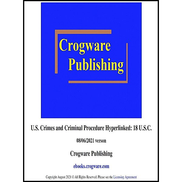 U.S. Crimes and Criminal Procedure Hyperlinked: 18 U.S.C. / Hyperlinked, Craig Manfredi