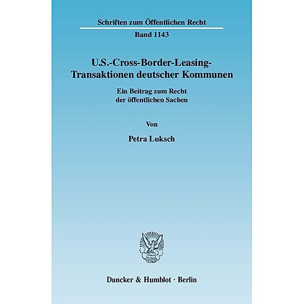 U.S.-Cross-Border-Leasing-Transaktionen deutscher Kommunen., Petra Luksch