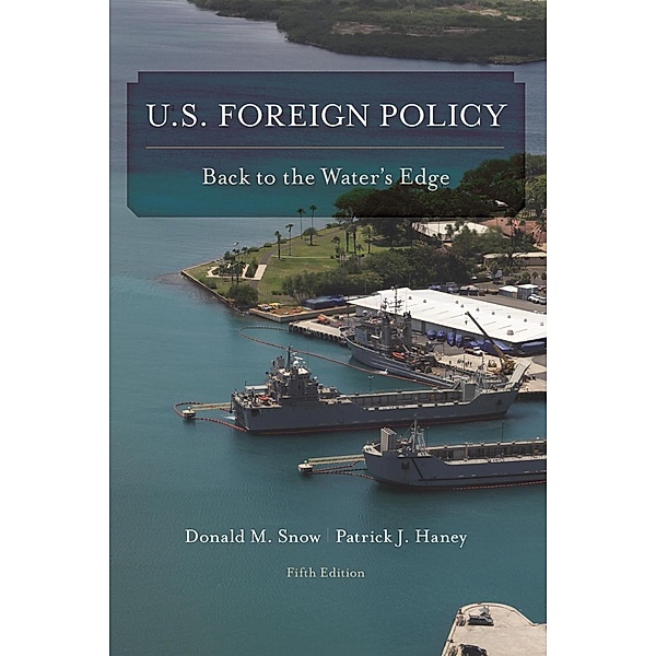 U.S. Foreign Policy, Donald M. Snow, Patrick J. Haney