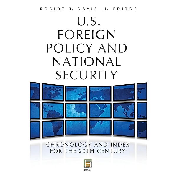 U.S. Foreign Policy and National Security, Robert T. Davis Ii