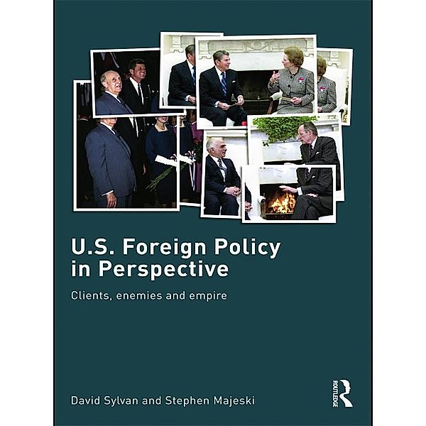 U.S. Foreign Policy in Perspective, David Sylvan, Stephen Majeski