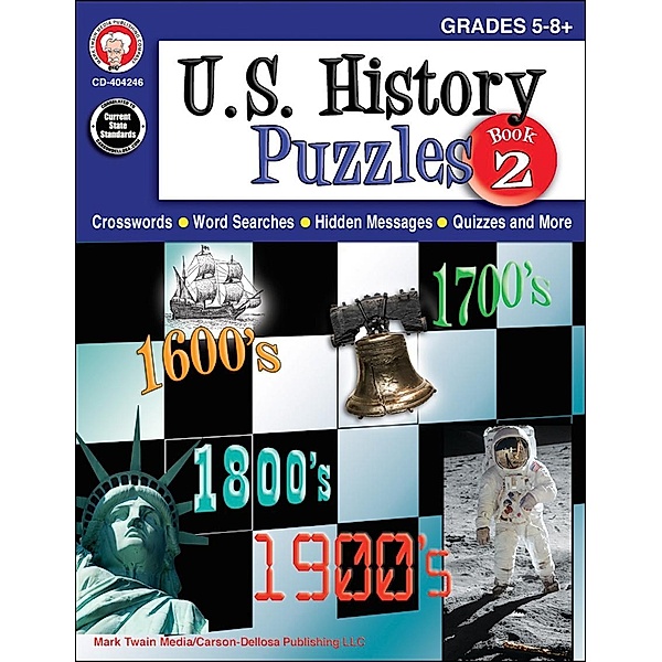 U.S. History Puzzles, Book 2, Grades 5 - 8, Mark Twain Media