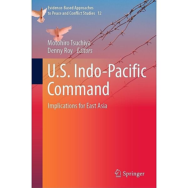 U.S. Indo-Pacific Command / Evidence-Based Approaches to Peace and Conflict Studies Bd.12