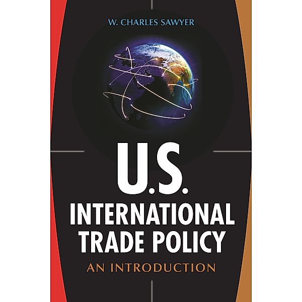 U.S. International Trade Policy, W. Charles Sawyer