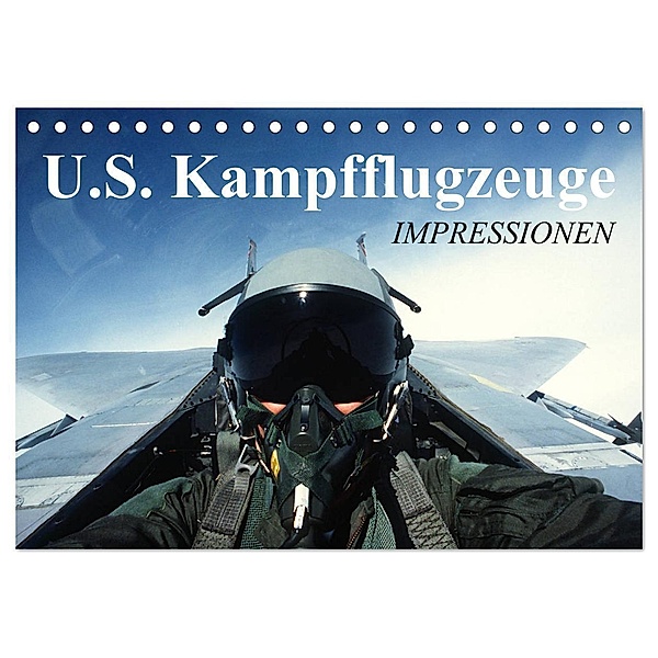 U.S. Kampfflugzeuge. Impressionen (Tischkalender 2024 DIN A5 quer), CALVENDO Monatskalender, Elisabeth Stanzer