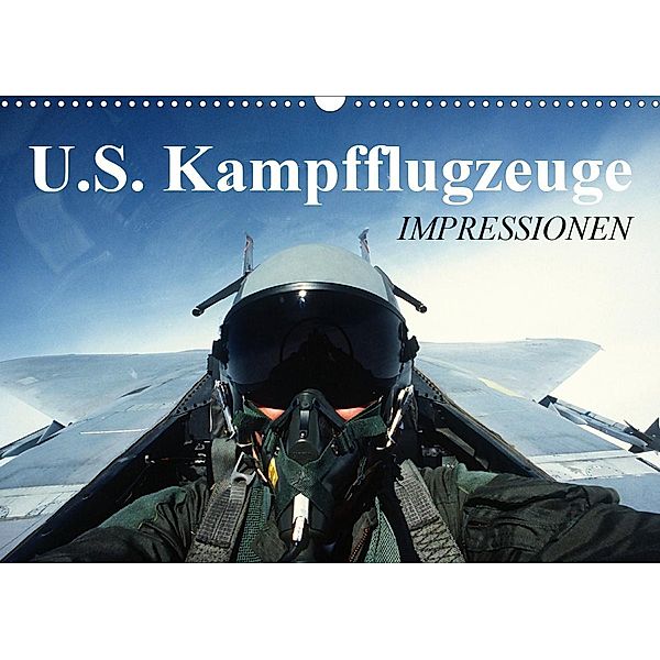 U.S. Kampfflugzeuge. Impressionen (Wandkalender 2021 DIN A3 quer), Elisabeth Stanzer