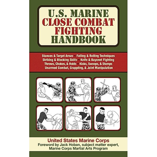 U.S. Marine Close Combat Fighting Handbook, United States Marine Corps.