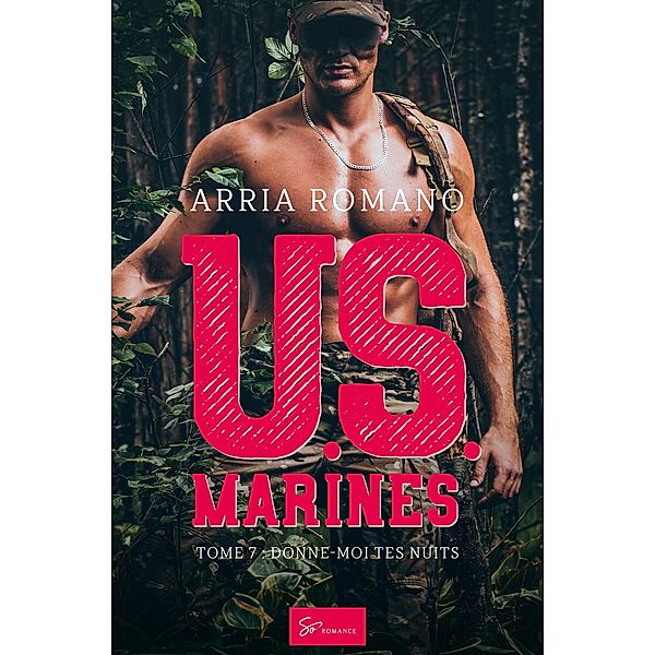 U.S. Marines - Tome 7 / U.S. Marines Bd.7, Arria Romano