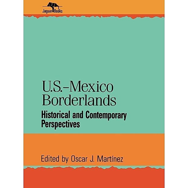 U.S.-Mexico Borderlands / Jaguar Books on Latin America