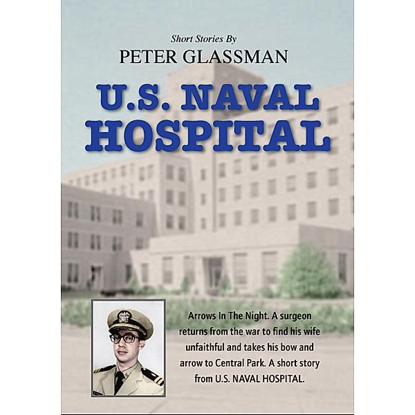 U.S. Naval Hospital, Peter Glassman