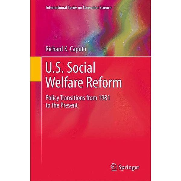 U.S. Social Welfare Reform, Richard K. Caputo