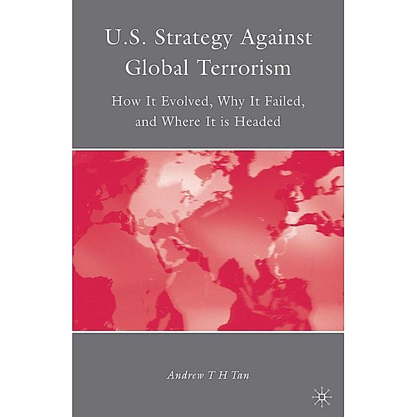 U.S. Strategy Against Global Terrorism, A. Tan