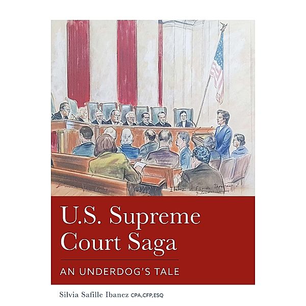 U.S. Supreme Court Saga, Silvia Safille Ibanez