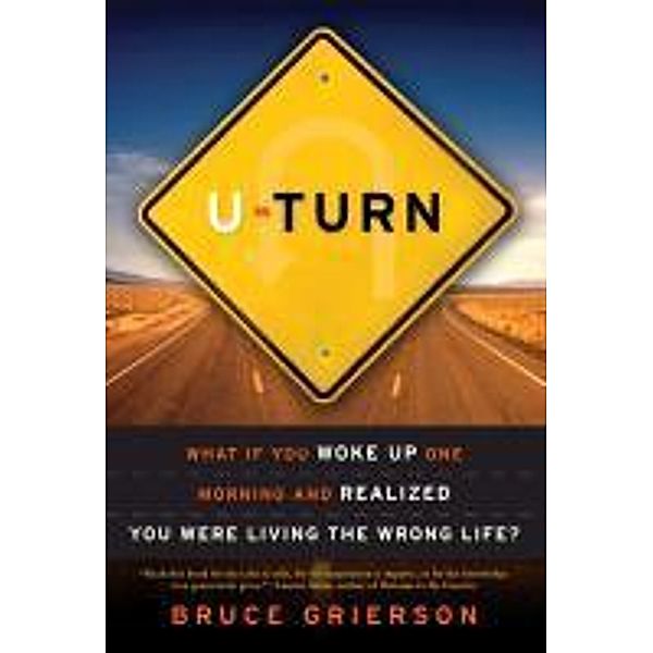 U-Turn, Bruce Grierson