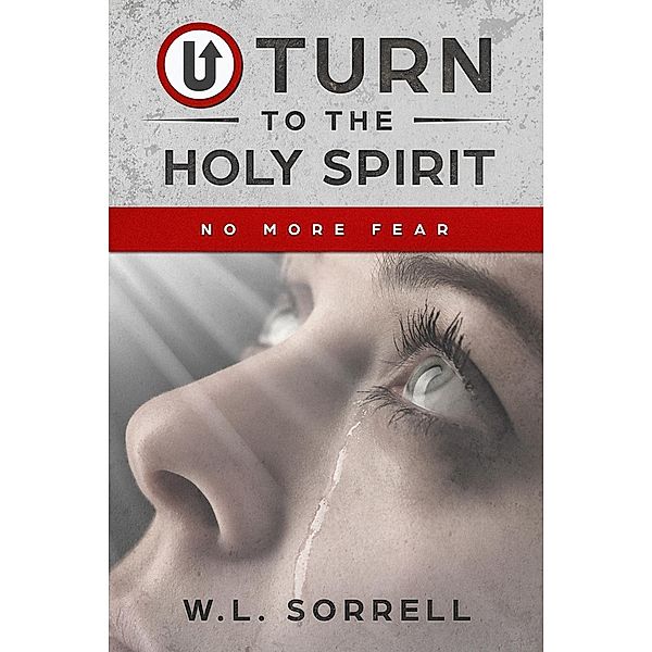 U Turn to the Holy Spirit, W. L. Sorrell