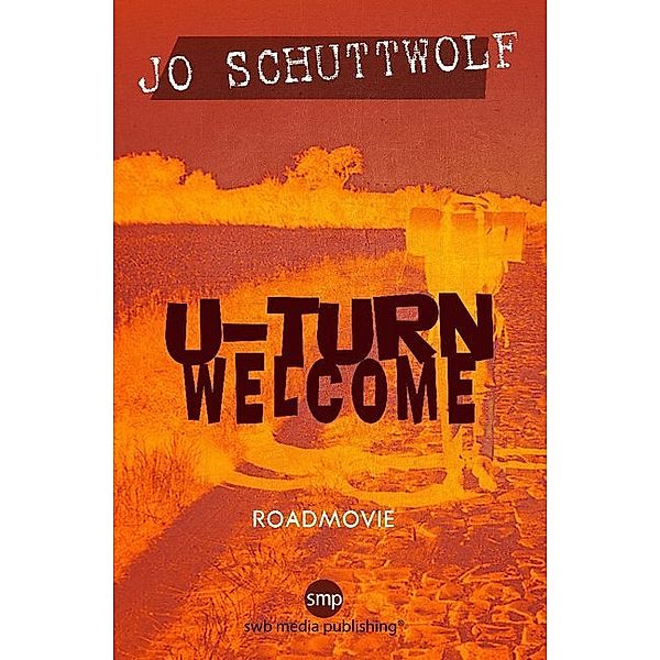 U-Turn Welcome, Jo Schuttwolf