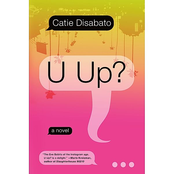 U UP?, Catie Disabato