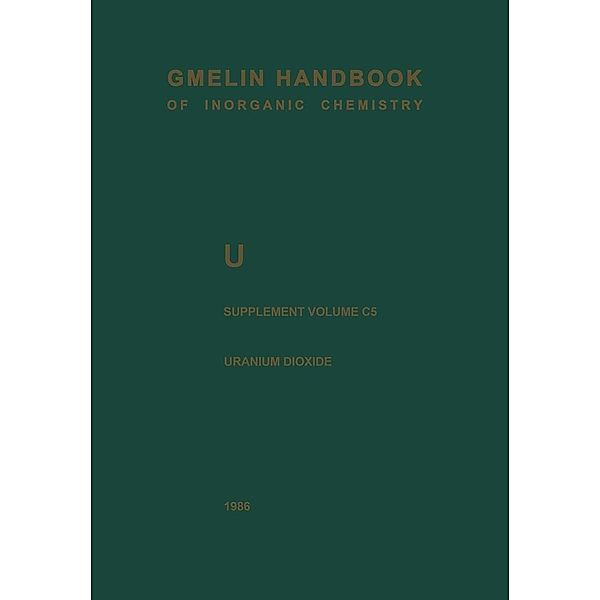 U Uranium / Gmelin Handbook of Inorganic and Organometallic Chemistry - 8th edition Bd.U / A-E / C / 5