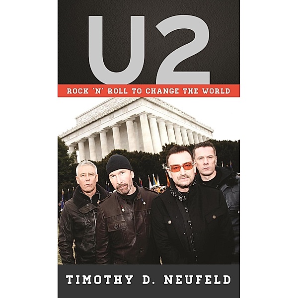 U2 / Tempo: A Rowman & Littlefield Music Series on Rock, Pop, and Culture, Timothy D. Neufeld