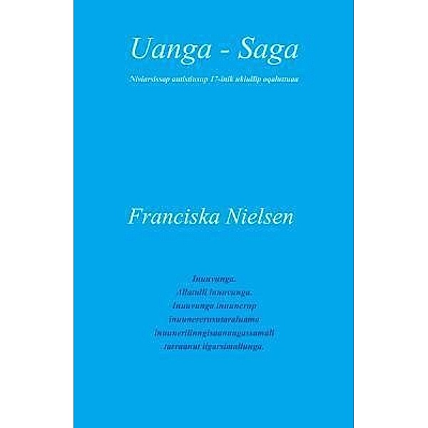 Uanga - Saga, Franciska Nielsen, Kelly Bertelsen
