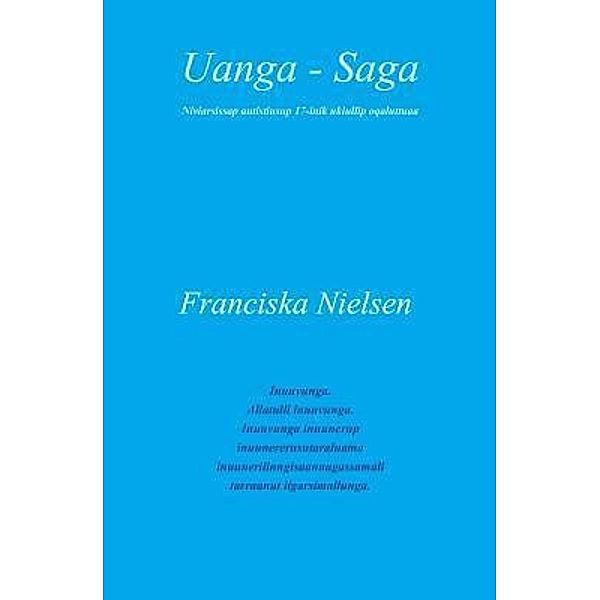 Uanga - Saga, Franciska Nielsen, Kelly Bertelsen