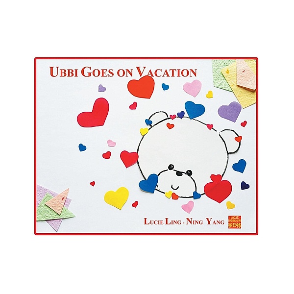 Ubbi Goes on Vacation, Lucie Ling-Ning Yang