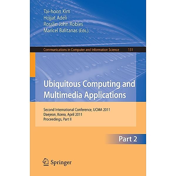 Ubiquitous Computing and Multimedia Applications / Communications in Computer and Information Science Bd.151