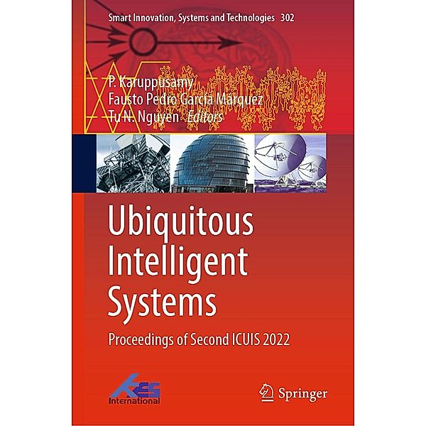 Ubiquitous Intelligent Systems / Smart Innovation, Systems and Technologies Bd.302