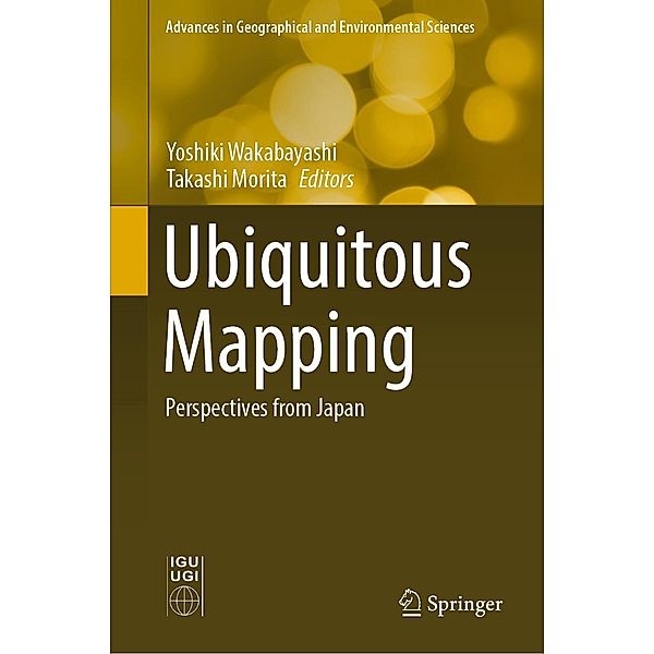 Ubiquitous Mapping / Advances in Geographical and Environmental Sciences