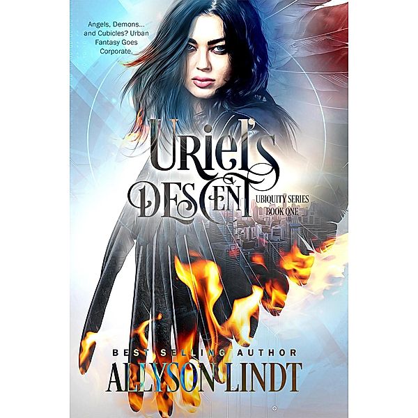 Ubiquity: Uriel's Descent (Ubiquity, #1), Allyson Lindt