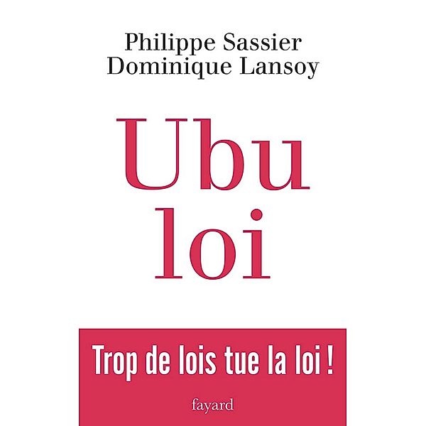 Ubu Loi / Documents, Philippe Sassier, Dominique Lansoy