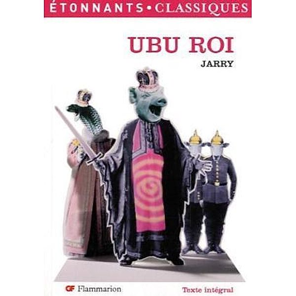 Ubu roi, Alfred Jarry