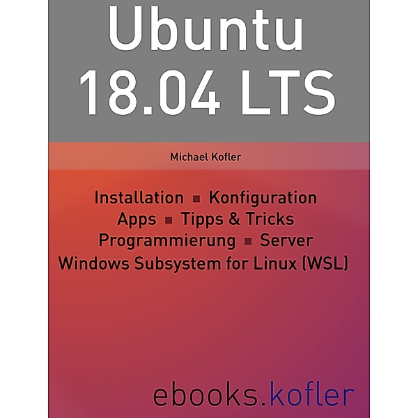 Ubuntu 18.04 LTS, Michael Kofler