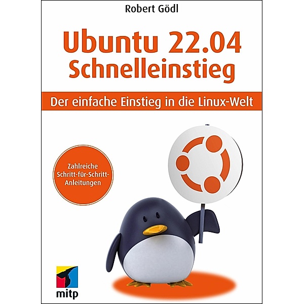 Ubuntu 22.04 Schnelleinstieg, Robert Gödl