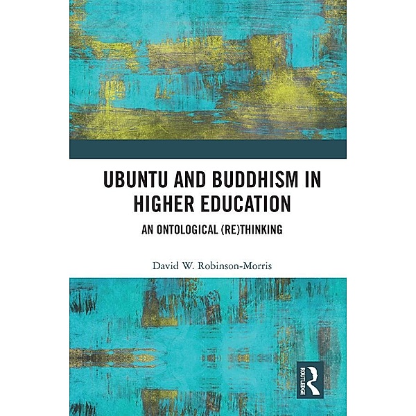 Ubuntu and Buddhism in Higher Education, David Robinson-Morris