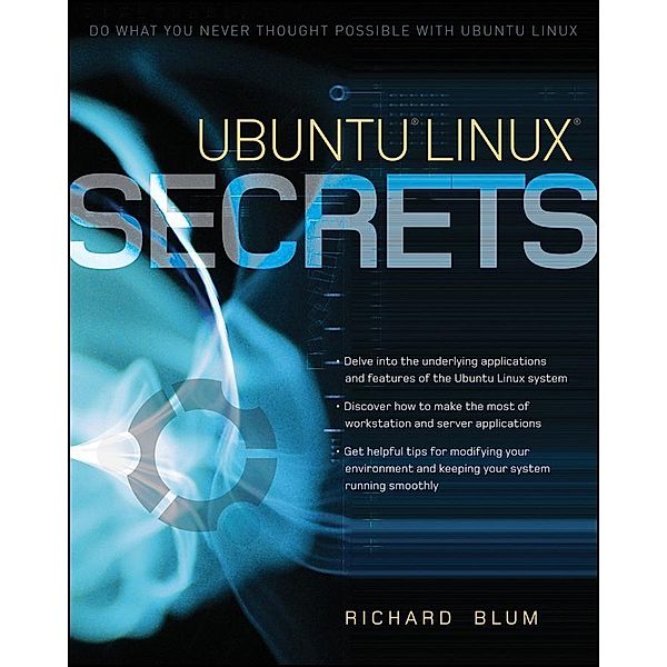 Ubuntu Linux Secrets, Richard Blum
