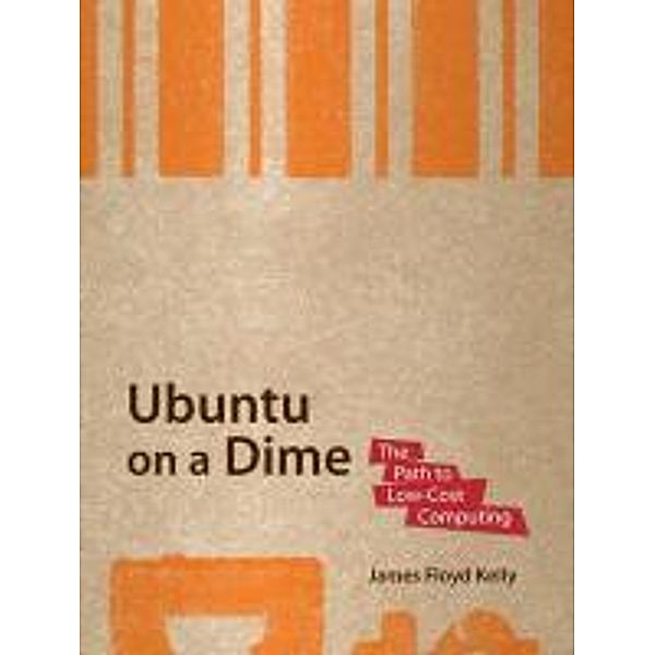 Ubuntu on a Dime, James Floyd Kelly